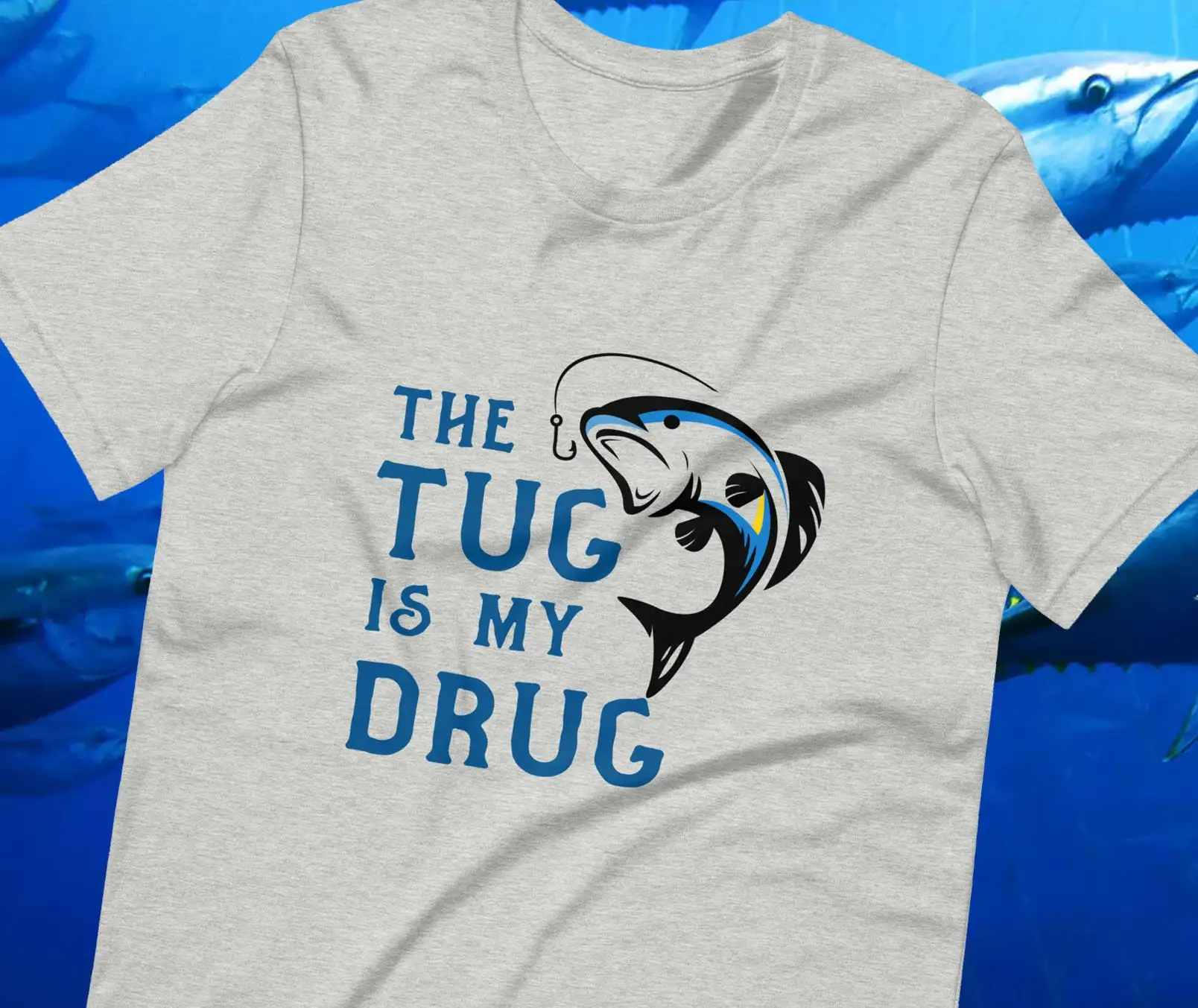 Fishing Rod Boat - Der Tug Is My Drug T-Shirt: